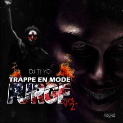 Dj Ti-Yo - Trappè En Mode Purge Vol 2