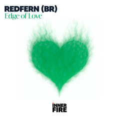 Redfern (BR) - Edge of Love (Original Mix)