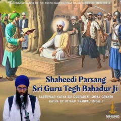 Shaheedi Katha Sri Guru Tegh Bahadur Ji - Lareevaar Katha Sri Gurpartap Suraj Granth