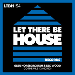 Glen Horsborough, Leo Wood - Go The Mile (Dancing)