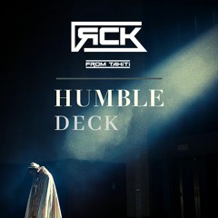 RCK -  Humble Deck