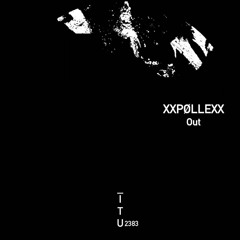 xxPøllexx out - [ITU2383]