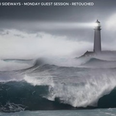 DJ Sideways - Monday Guest Session - Retouched