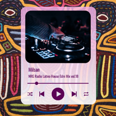 NRG Radio Latino House Edm Mix vol.18