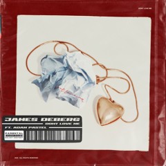 Don't Love Me (feat. Adam Pastel)