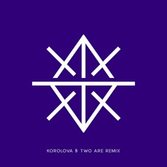 TARAKA (Korolova & Two Are Remix)