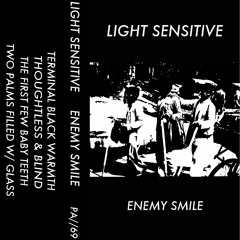 Light Sensitive - Enemy Smile - 04 Two Palms Filled W - Glass