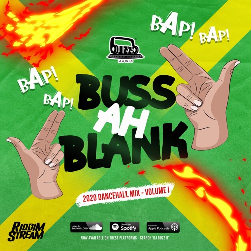 BUSS AH BLANK (NEW 2020 DANCEHALL MIX) (RAW UNCENSORED MUSIC)