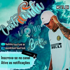 CURTE A ONDA - MC TL PROD DJ's BALA BH 2021