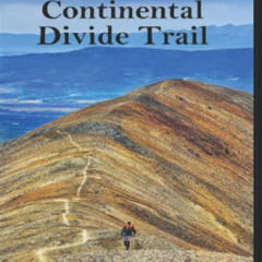 [Access] PDF 📑 Chasing Summer on the Continental Divide Trail (Triple Crown Trilogy