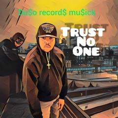 trust no one raw