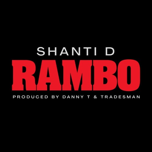 Danny T & Tradesman - Call me Rambo .ft Shanti D