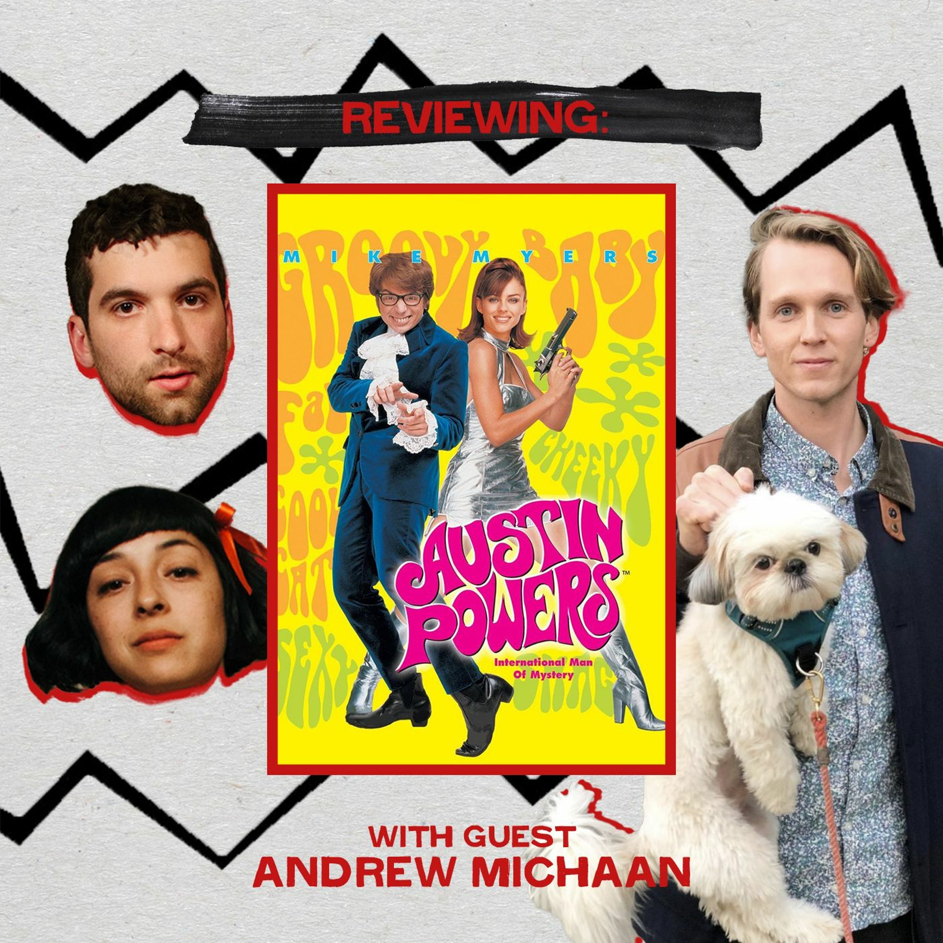 Austin Powers (with Andrew Michaan) Ep. 110