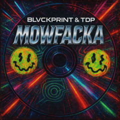 Blvckprint & TDP - MOWFACKA (free download)