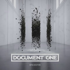 Document One - Spin Doctor - Out Now!