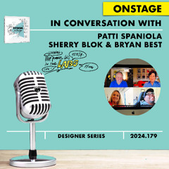 Sherry Blok + Patti Spaniola + Bryan Best #DESIGNtoCHANGE ONStage PODcast with Ruud Janssen