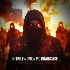 [DQX187] Nitrile & ONX & MC Braincase - Breathe Hardcore
