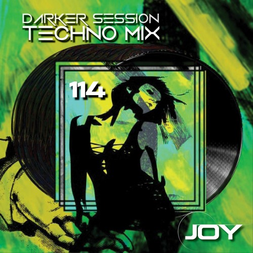 DARKER SESSION TECHNO MIX 114
