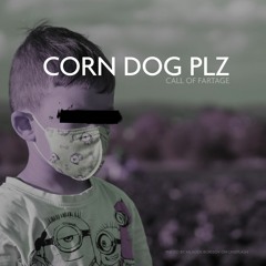 C.O.F. - Corn Dog Plz