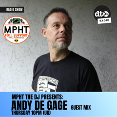 MPHT the DJ Melodic Progressive House & Techno 18 > Data Transmission 01.05.2025 ANDY DE GAGE