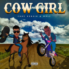 Cowgirl - Coby Persin & Wolf