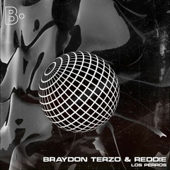 Braydon Terzo, Reddie - Los Perros