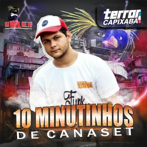 10 MINUTINHOS DE CANASET + PROIBIDÃO