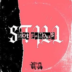Still Not Famous