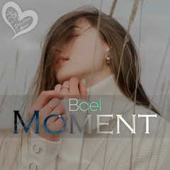 Bael - Moment