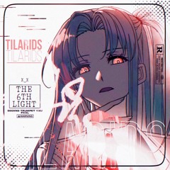 Tilarids - the 6th light (edit)