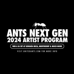 ANTS: NEXT GEN - Mix by DJ ***Filippo Peschi***.