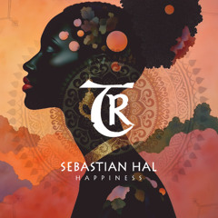 Sebastian Hal - Happiness [Tibetania Records]