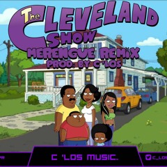 The Cleveland Show (Merengue Remix) Prod. By CorLos