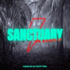 The Sounds of Sanctuary - DJ Scott Neil