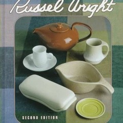 GET EBOOK 📝 Collector's Encyclopedia of Russel Wright (Collector's Encyclopedia of R