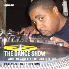 The Dance Show with Emerald feat. Detroit In Effect - 03 March 2023