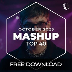 Mashup Top 40 - October 2025