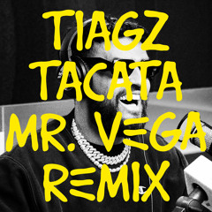 Tacata (Mr. Vega Remix)