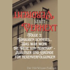Folge 2: Auslöser und Gründe für Hexenverfolgungen