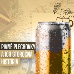Pivné plechovky a ich storočná história