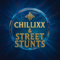 Chillixx & Street Stunts - Out Of Reach