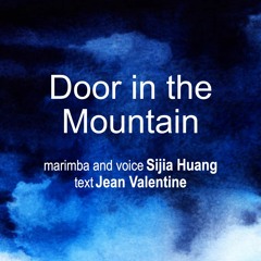 Door in the Mountain (for marimba and voice) / Live Performance
