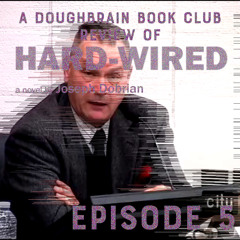 TEASER - Doughbrain Book Club: Hard-Wired Wrap-Up (audio - 11/12/2025)