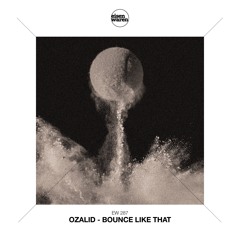 EW 287 OZALID - Bounce Like That (Extended Mix) Snippet