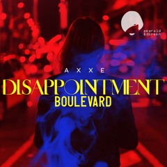 AXXE - Disappointment Boulevard (Original Mix)