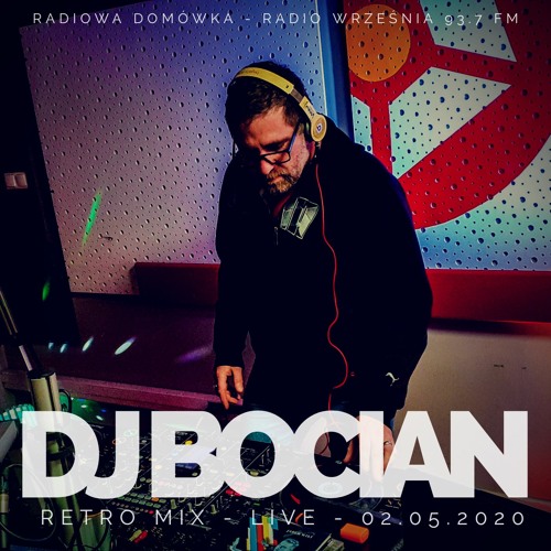 Stream DJ Bocian - live mix - Radiowa Domówka - Radio Września 93,7 FM by  Klub Best Września | Listen online for free on SoundCloud