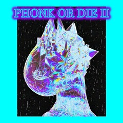 ✝︎⚰︎phonk or die 2⚰︎✝︎