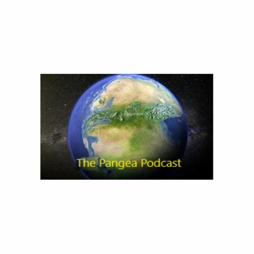 The Pangea Podcast - Episode 1 - Where Did We Come From?