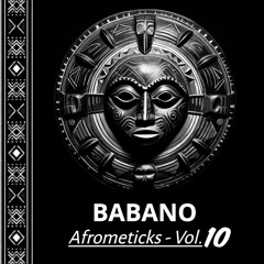 BABANO - Afrometicks_Vol.10