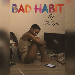 Bad Habit
